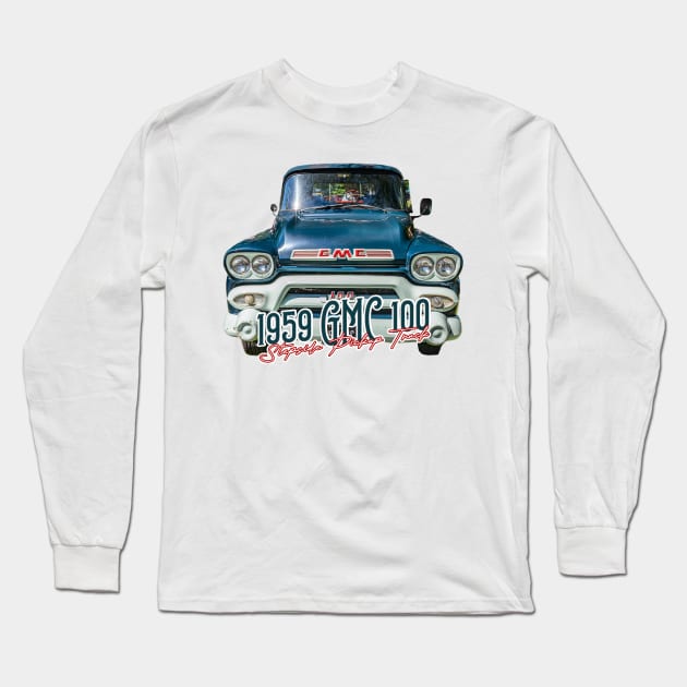 1959 GMC 100 Stepside Pickup Truck Long Sleeve T-Shirt by Gestalt Imagery